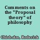Comments on the "Proposal theory" of philosophy