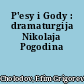 P'esy i Gody : dramaturgija Nikolaja Pogodina