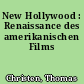 New Hollywood : Renaissance des amerikanischen Films