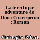 La terrifique adventure de Dona Concepcion : Roman
