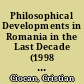 Philosophical Developments in Romania in the Last Decade (1998 - 2008)