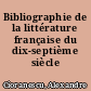 Bibliographie de la littérature française du dix-septième siècle