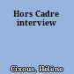 Hors Cadre interview