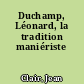 Duchamp, Léonard, la tradition maniériste
