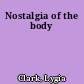 Nostalgia of the body