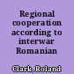 Regional cooperation according to interwar Romanian Nationalists
