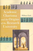Academic charisma and the origins of the research university