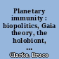 Planetary immunity : biopolitics, Gaia theory, the holobiont, and the systems counterculture