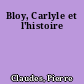 Bloy, Carlyle et l'histoire