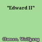 "Edward II"