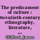 The predicament of culture : twentieth-century ethnography, literature, and art
