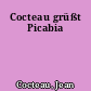 Cocteau grüßt Picabia