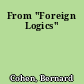 From "Foreign Logics"