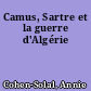 Camus, Sartre et la guerre d'Algérie