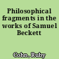 Philosophical fragments in the works of Samuel Beckett
