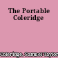 The Portable Coleridge