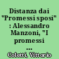 Distanza dai "Promessi sposi" : Alessandro Manzoni, "I promessi sposi", 1827 e 1840-1842