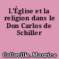 L'Église et la religion dans le Don Carlos de Schiller