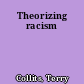 Theorizing racism