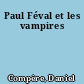 Paul Féval et les vampires