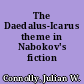 The Daedalus-Icarus theme in Nabokov's fiction