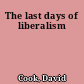 The last days of liberalism