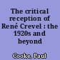 The critical reception of René Crevel : the 1920s and beyond