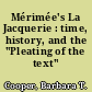 Mérimée's La Jacquerie : time, history, and the "Pleating of the text"