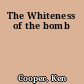The Whiteness of the bomb