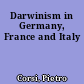 Darwinism in Germany, France and Italy