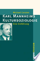 Karl Mannheims Kultursoziologie : eine Einführung