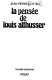 La pensée de Louis Althusser