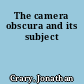 The camera obscura and its subject