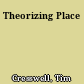 Theorizing Place