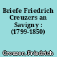 Briefe Friedrich Creuzers an Savigny : (1799-1850)