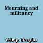 Mourning and militancy