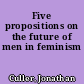 Five propositions on the future of men in feminism