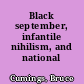 Black september, infantile nihilism, and national security