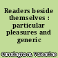 Readers beside themselves : particular pleasures and generic controls