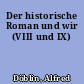 Der historische Roman und wir (VIII und IX)