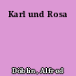 Karl und Rosa