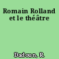 Romain Rolland et le théâtre