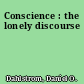 Conscience : the lonely discourse