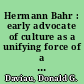 Hermann Bahr : early advocate of culture as a unifying force of a united Europe