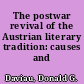 The postwar revival of the Austrian literary tradition: causes and effects