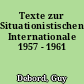 Texte zur Situationistischen Internationale 1957 - 1961