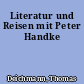 Literatur und Reisen mit Peter Handke