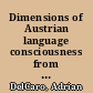 Dimensions of Austrian language consciousness from Hofmannsthal to Paul Celan