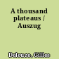A thousand plateaus / Auszug