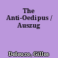 The Anti-Oedipus / Auszug